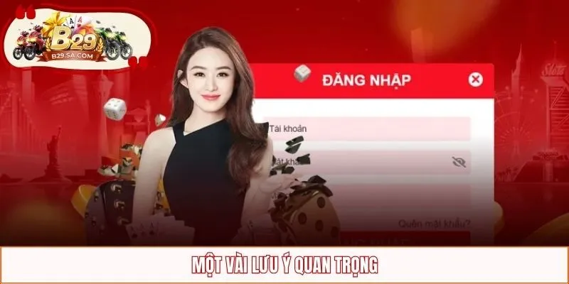 Một vài lưu ý quan trọng